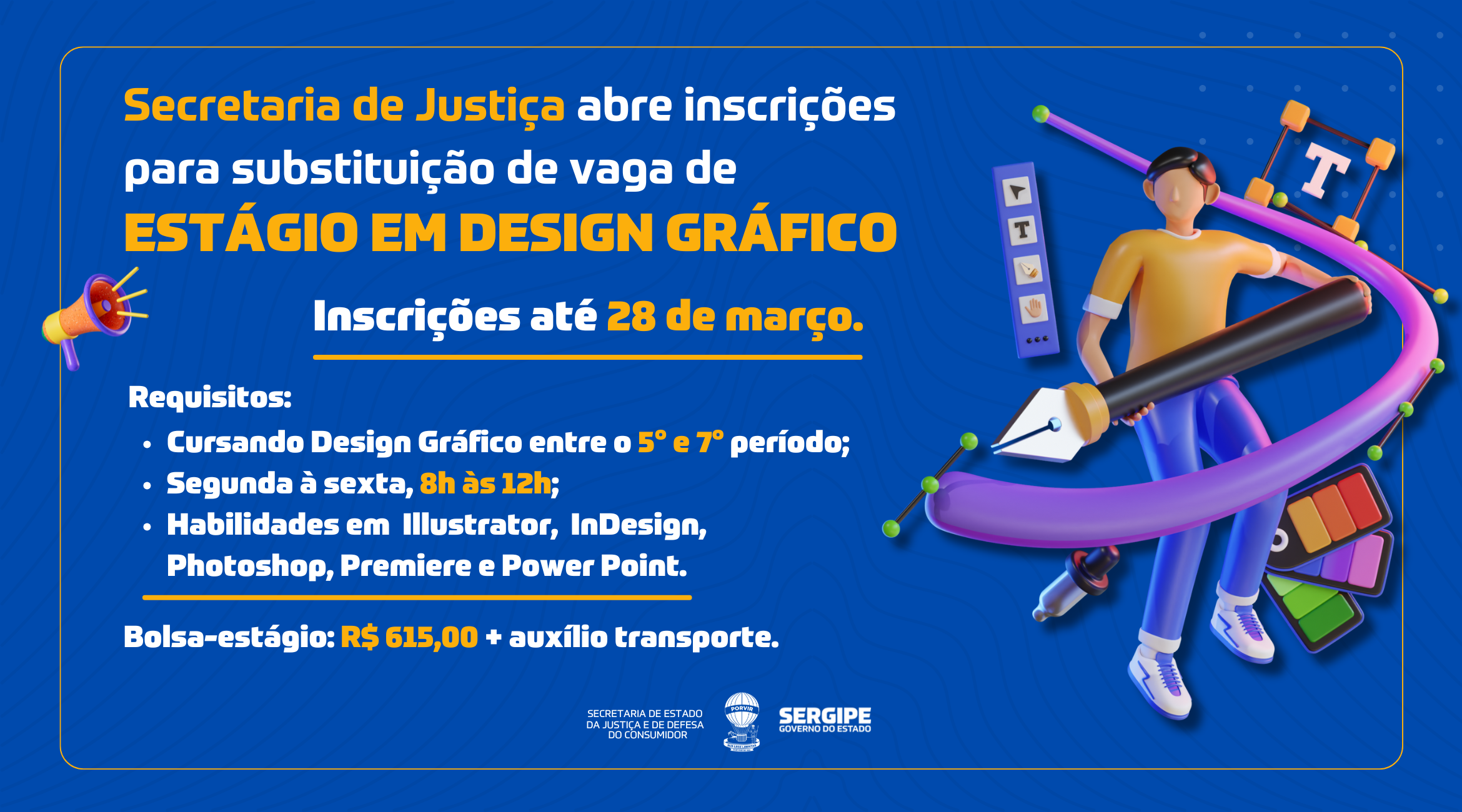 Secretaria de Justiça abre inscrições para substituição de vaga de estágio em Design Gráfico